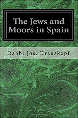 The Jews and Moors in Spain Paperback – May 8, 2017