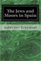 The Jews and Moors in Spain Paperback – May 8, 2017