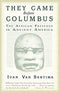 They Came Before Columbus: The African Presence in Ancient America (Journal of African Civilizations) Paperback – September 23, 2003

by Ivan Van Sertima  (Author)