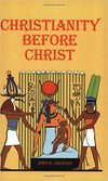 CHRISTIANITY BEFORE CHRIST
