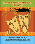 Positive African American Plays for Children Book 1 Paperback – December 8, 2011