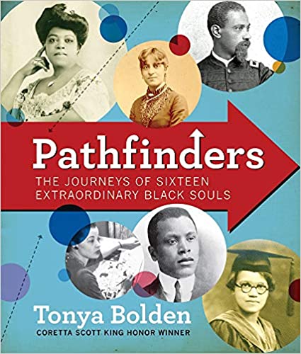 PATHFINDERS: THE JOURNEYS OF 16 EXTRAORDINARY BLACK SOULS