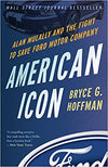 American Icon: Alan Mulally and the Fight to Save Ford Motor Company Paperback – February 5, 2013