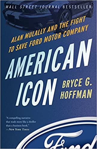 American Icon: Alan Mulally and the Fight to Save Ford Motor Company Paperback – February 5, 2013