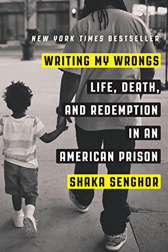 WRITING MY WRONGS: LIFE, DEATH, AND REDEMPTION IN AN AMERICAN PRISON (PB)