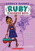 BRAND NEW SCHOOL, BRAVE NEW RUBY (RUBY AND THE BOOKER BOYS #1)