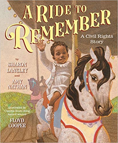 A RIDE TO REMEMBER: A CIVIL RIGHTS STORY