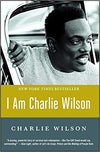 I AM CHARLIE WILSON