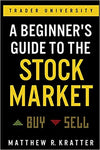 A Beginner's Guide to the Stock Market: Everything You Need to Start Making Money Today Paperback – May 21, 2019

by Matthew R. Kratter  (Author)