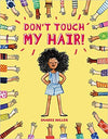 DON'T TOUCH MY HAIR! (PB)