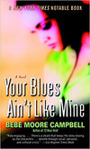 YOUR BLUES AIN'T LIKE MINE