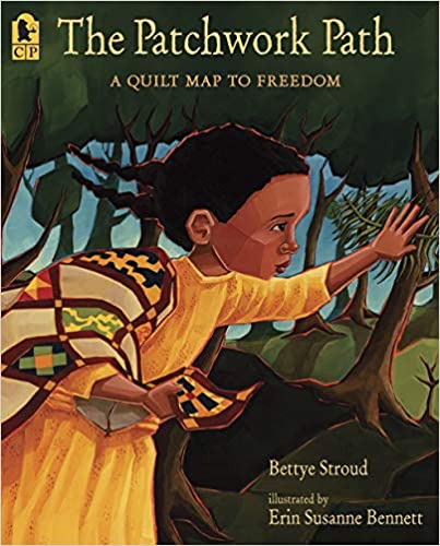 The Patchwork Path: A Quilt Map to Freedom Paperback – August 28, 2007