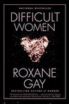 DIFFICULT WOMEN