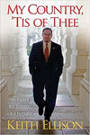 MY COUNTRY, 'TIS OF THEE: MY FAITH, MY FAMILY, OUR FUTURE