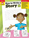 How to Write a Story, Grades 1-3 Paperback – March 1, 2001