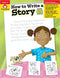 How to Write a Story, Grades 1-3 Paperback – March 1, 2001