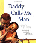 DADDY CALLS ME MAN