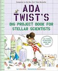 ADA TWIST'S BIG PROJECT BOOK FOR STELLAR SCIENTISTS