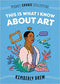 THIS IS WHAT I KNOW ABOUT ART ( POCKET CHANGE COLLECTIVE )