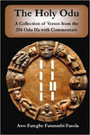 The Holy Odu: A Collection of verses from the 256 Ifa Odu with Commentary – February 25, 2015