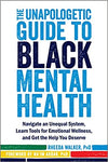 The Unapologetic Guide to Black Mental Health: Navigate an Unequal System, Learn Tools for Emotional Wellness, and Get the Help you Deserve Paperback – May 1, 2020

by Rheeda Walker PhD  (Author), Na'im Akbar PhD (Foreword)