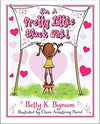 I'M A PRETTY LITTLE BLACK GIRL!