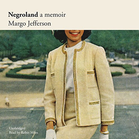 NEGROLAND: A MEMOIR
