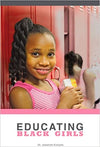 EDUCATING BLACK GIRLS