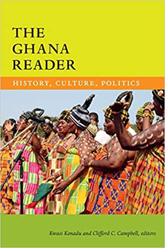 THE GHANA READER: HISTORY, CULTURE, POLITICS (WORLD READERS)