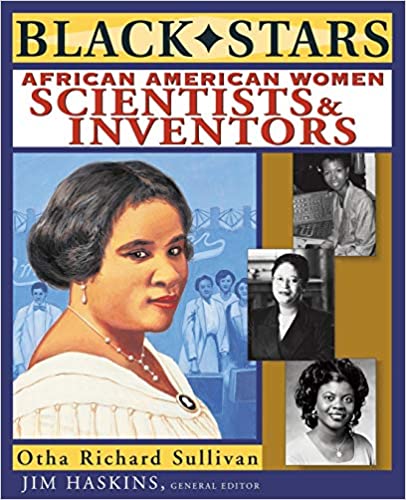 Black Stars: African American Women Scientists and Inventors Paperback – June 5, 2012