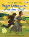 SWEET CLARA AND THE FREEDOM QUILT