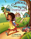CURLILOCKS AND THE BIG BAD HAIRBRUSH