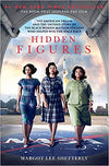 HIDDEN FIGURES: THE AMERICAN DREAM AND THE UNTOLD STORY OF THE BLACK WOMEN MATHEMATICIANS WHO HELPED WIN THE SPACE RACE