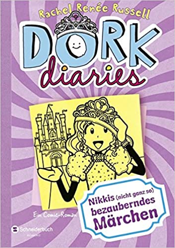 DORK Diaries 08. Nikkis (nicht ganz so) bezauberndes Märchen (German) Hardcover – May 7, 2015