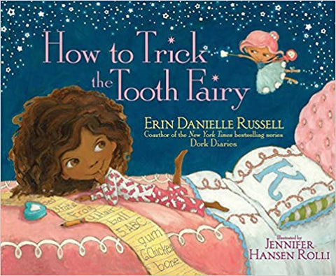 HOW TO TRICK THE TOOTH FAIRY