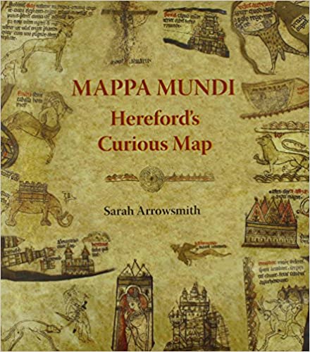 Mappa Mundi: Hereford's Curious Map Paperback – April 20, 2015