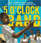 THE 5 O’CLOCK BAND