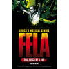 Fela: This Bitch of a Life: The Authorized Biography of Africa's Musical Genius (Revised)