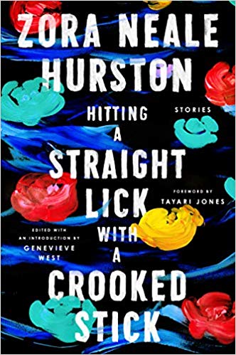 Hitting a Straight Lick with a Crooked Stick
by Zora Neale Hurston