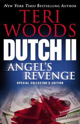 Dutch II: Angel’s Revenge (Dutch Trilogy)