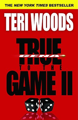 True to the Game II
by Teri Woods