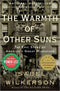 The Warmth of Other Suns: The Epic Story of America’s Great Migration
by Isabel Wilkerson