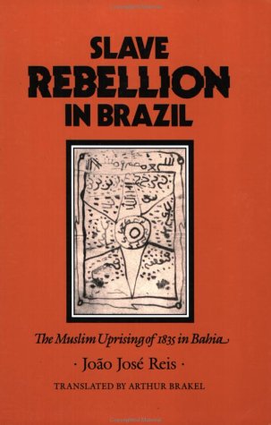 Du’as of the Enslaved: The Malê Slave Rebellion in Bahía, Brazil