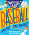 Who Got Game?: Baseball: Amazing But True Stories!
by Derrick Barnes