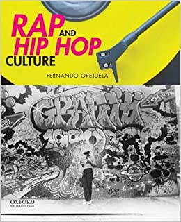 Rap and Hip Hop Culture (1ST ed.)