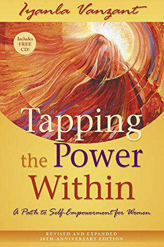 Tapping the Power Within: A Path to Self-Empowerment for Women: 20th Anniversary Edition