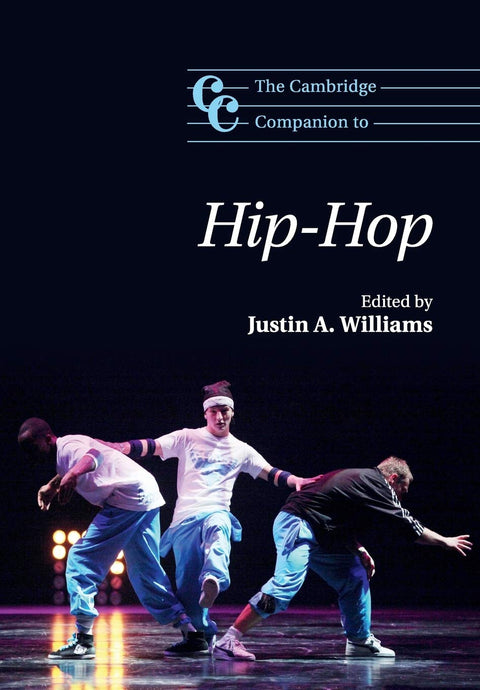 The Cambridge Companion to Hip-Hop ( Cambridge Companions to Music )