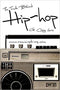 The Truth Behind Hip Hop