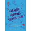 Women Rapping Revolution, 1: Hip Hop and Community Building in Detroit ( California Hip Hop Studies #1 ) (1ST ed.)