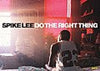 SPIKE LEE: DO THE RIGHT THING